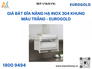 Giá bát đĩa nâng hạ inox 304 khung màu trắng EVI160W (EVI960LW) – Eurogold